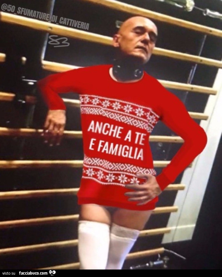 Anche a te e famiglia