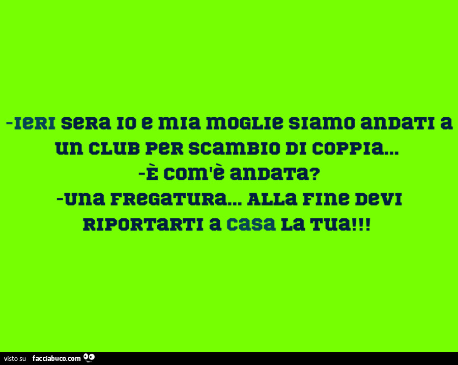 Ieri sera io e mia moglie siamo andati a un club per scambio di coppia