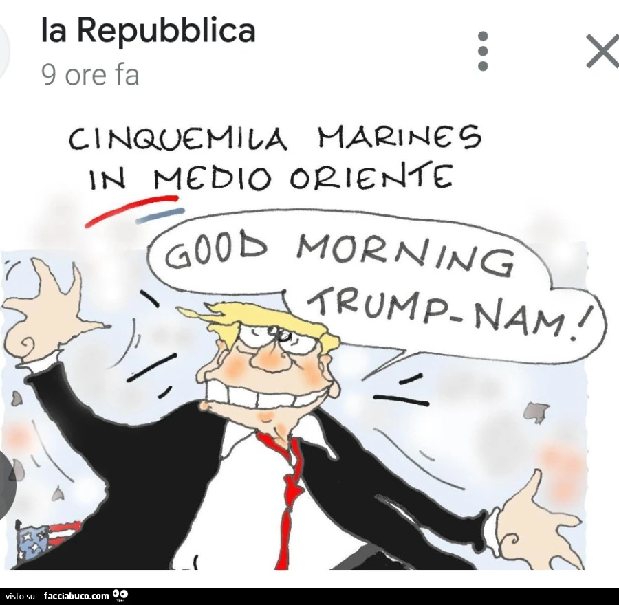 Cinquemila Marines in Medio Oriente. Good Morning Trump-Nam
