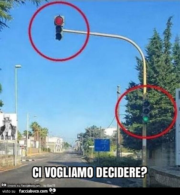 Ci vogliamo decidere?