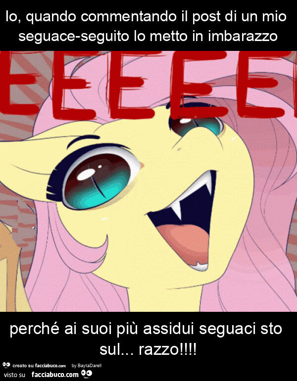 Io, quando commentando il post di un mio seguace-seguito lo metto in imbarazzo perché ai suoi più assidui seguaci sto sul… razzo