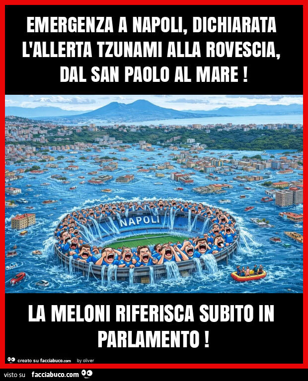 Emergenza a napoli, dichiarata l'allerta tzunami alla rovescia, dal san paolo al mare! La meloni riferisca subito in parlamento