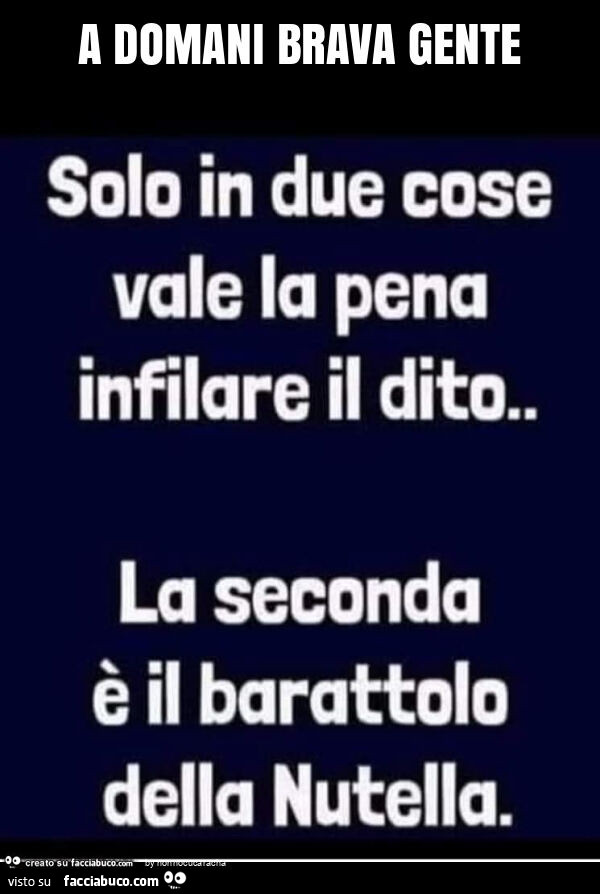 A domani brava gente