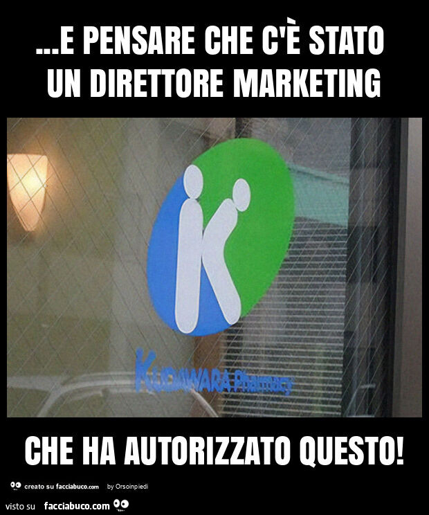 E pensare che c'è stato un direttore marketing che ha autorizzato questo