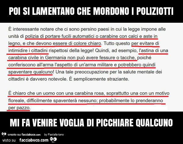Poi si lamentano che mordono i poliziotti mi fa venire voglia di picchiare qualcuno