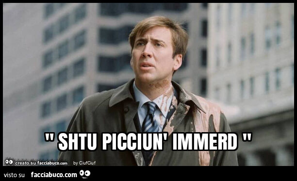 " shtu picciun' immerd "