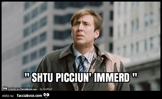 " shtu picciun' immerd "