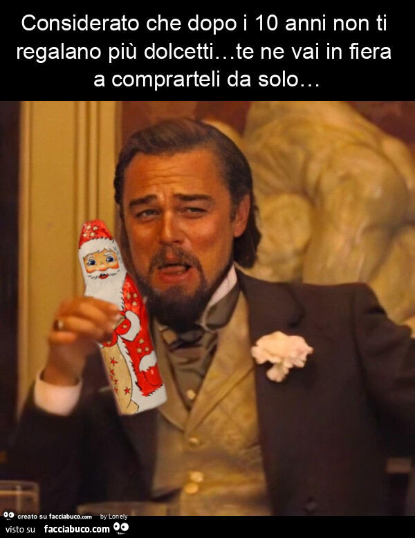 Considerato che dopo i 10 anni non ti regalano più dolcetti… te ne vai in fiera a comprarteli da solo…
