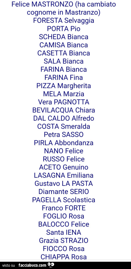 Felice mastronzo ha cambiato cognome in mastranzo