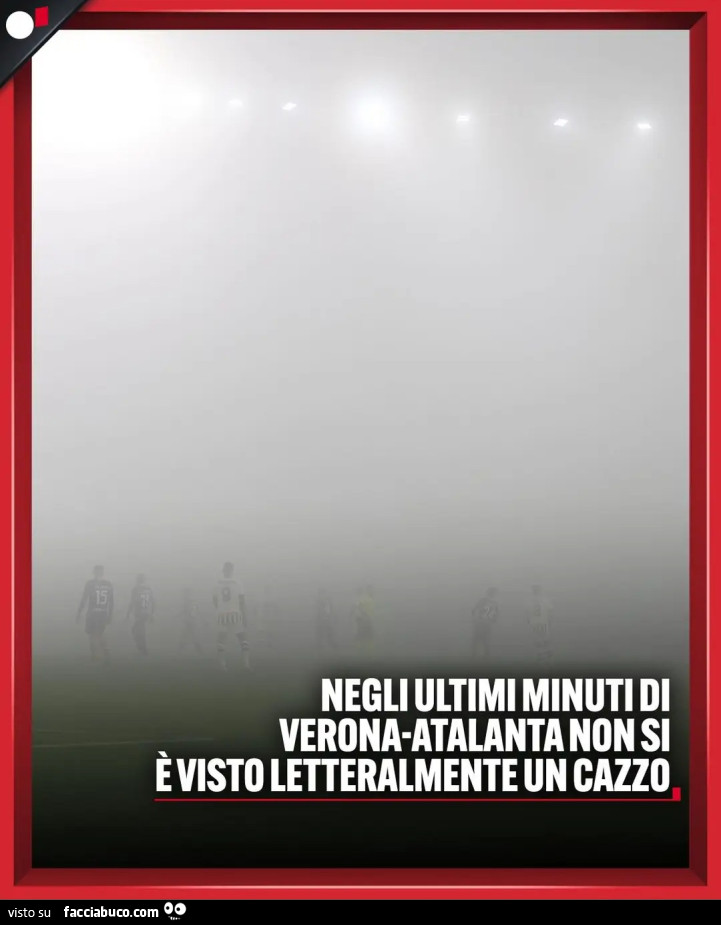 Negli ultimi minuti di Verona Atalanta si è visto letteralmente un cazzo