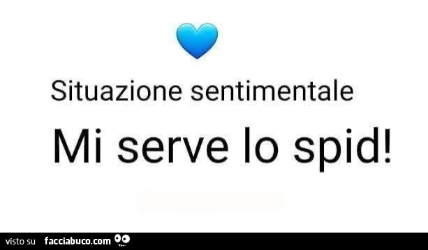 Situazione sentimentale mi serve lo spid
