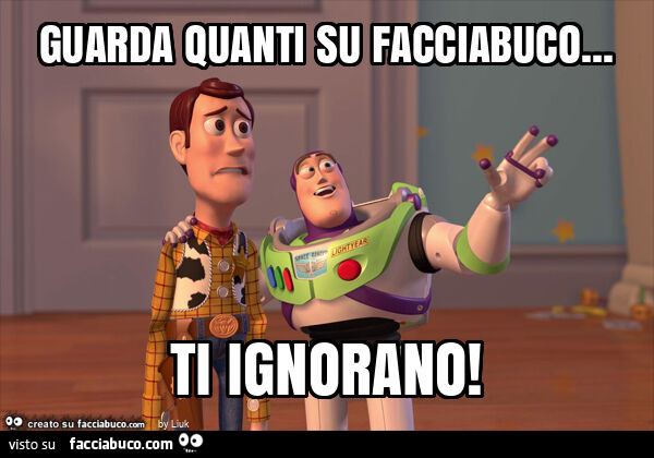 Guarda quanti su facciabuco… ti ignorano