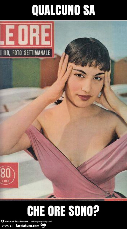 Qualcuno sa che ore sono?