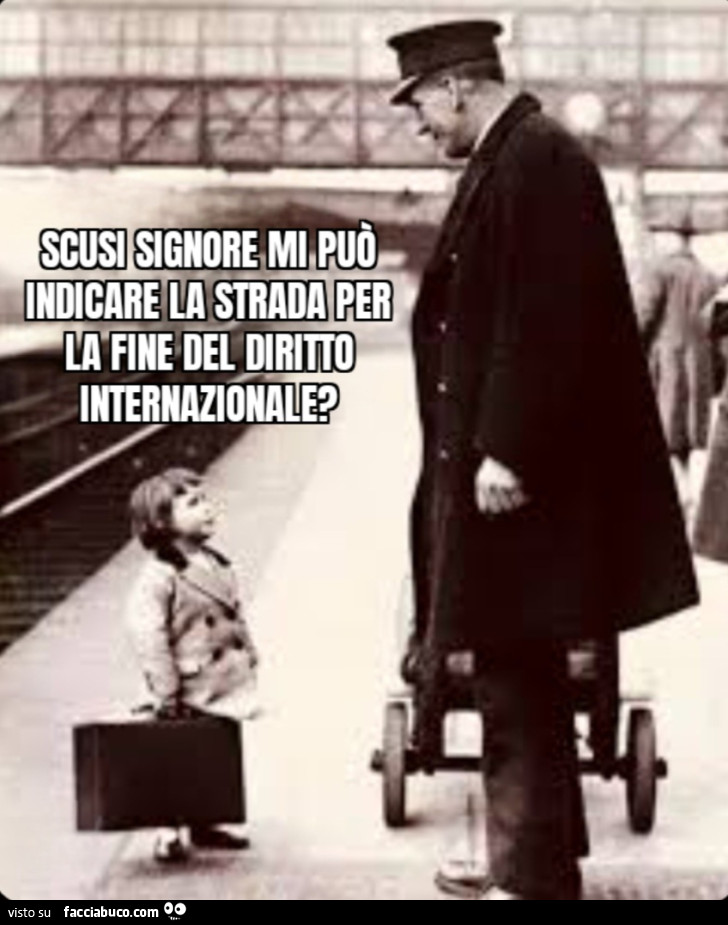 Scusi signore mi può indicare la strada per la fine del diritto internazionale