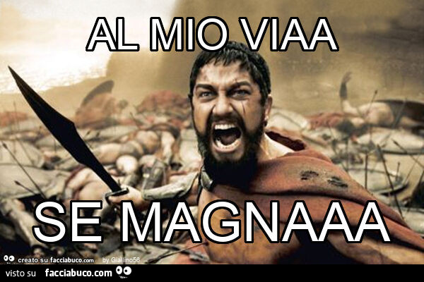 Al mio viaa se magnaaa