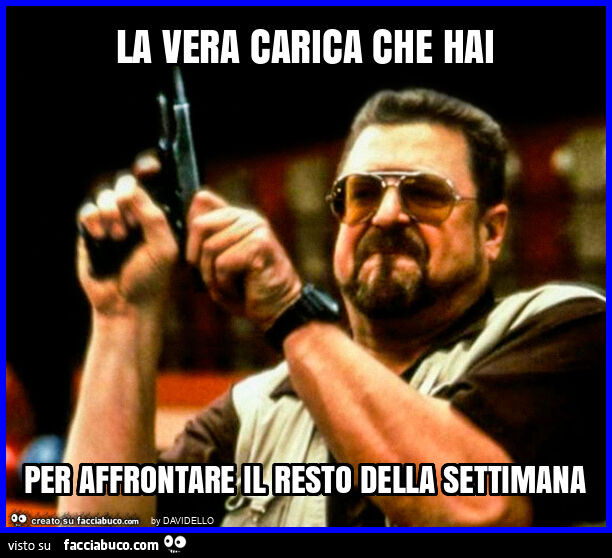La vera carica che hai per affrontare il resto della settimana