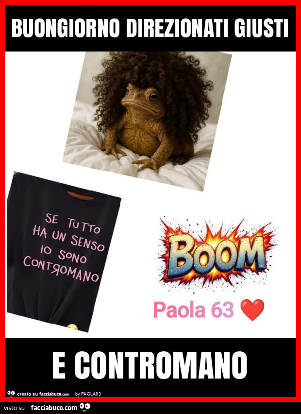 Buongiorno direzionati giusti e contromano
