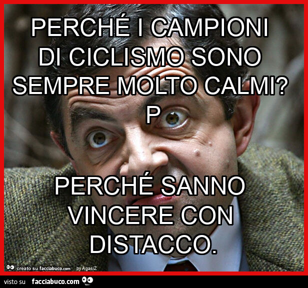 Perché i campioni di ciclismo sono sempre molto calmi? P perché sanno vincere con distacco