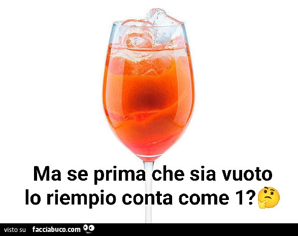 Ma se prima che sia vuoto lo riempio conta come 1?