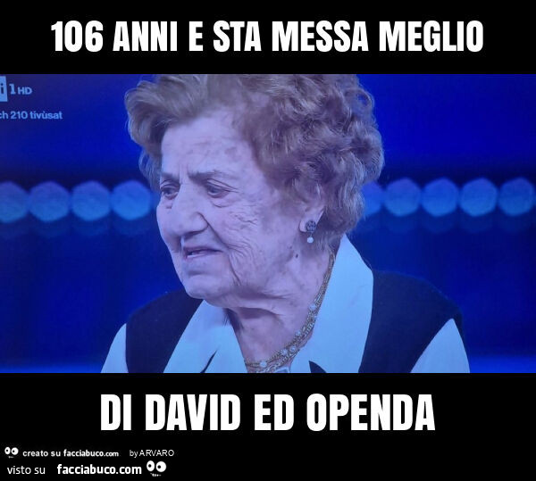 106 anni e sta messa meglio di david ed openda