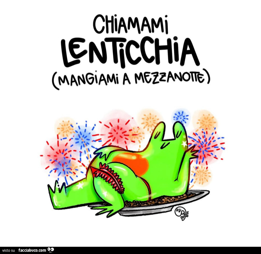 Chiamami Lenticchia, mangiami a mezzanotte