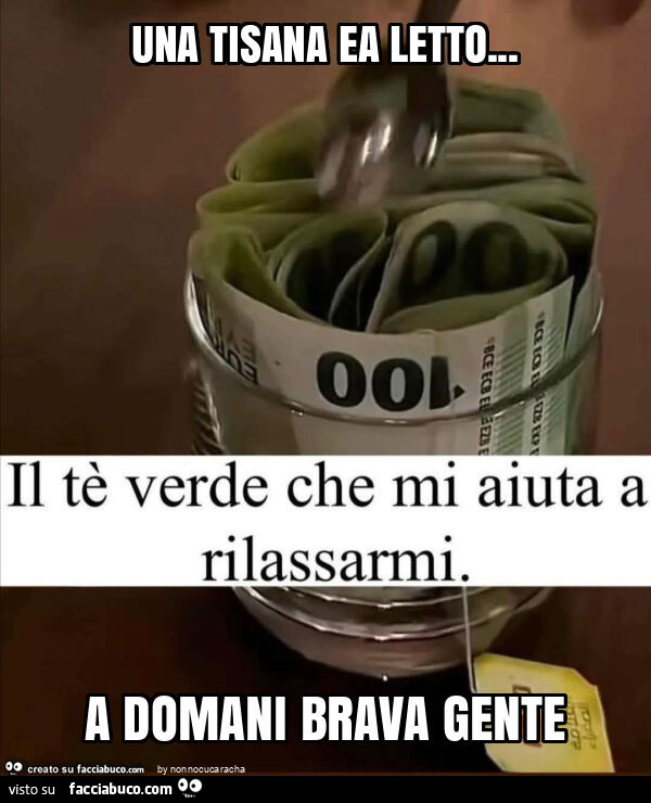 Una tisana ea letto… a domani brava gente
