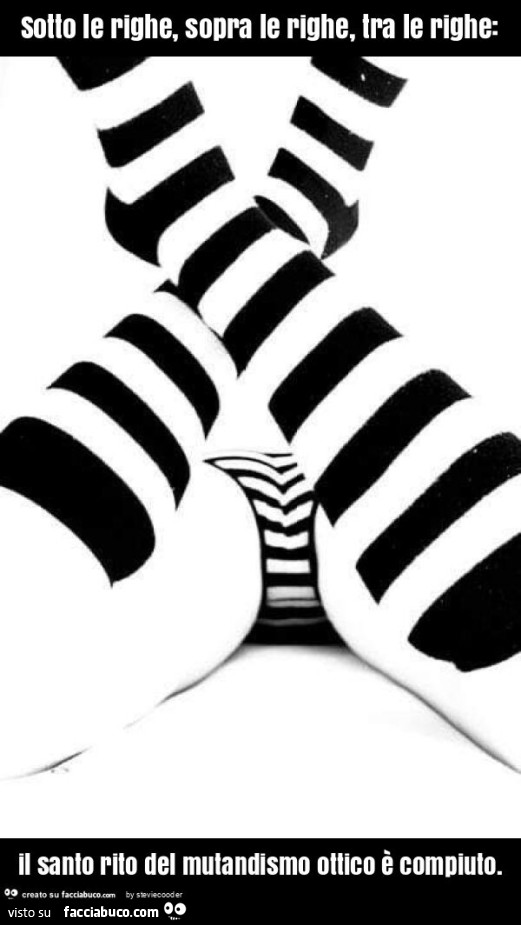 Sotto le righe, sopra le righe, tra le righe: il santo rito del mutandismo ottico è compiuto