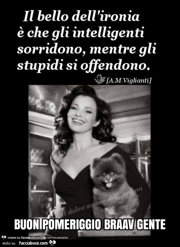 Buon pomeriggio braav gente