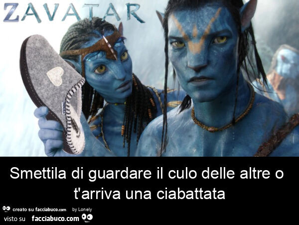 Smettila di guardare il culo delle altre o t'arriva una ciabattata