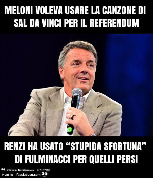 Meloni voleva usare la canzone di sal da vinci per il referendum renzi ha usato “stupida sfortuna” di fulminacci per quelli persi