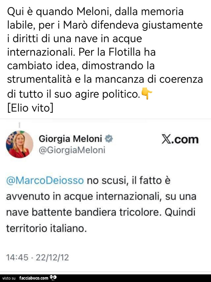 Qui è quando meloni, dalla memoria labile, per i marò difendeva giustamente i diritti di una nave in acque internazionali. Per la flotilla ha cambiato idea