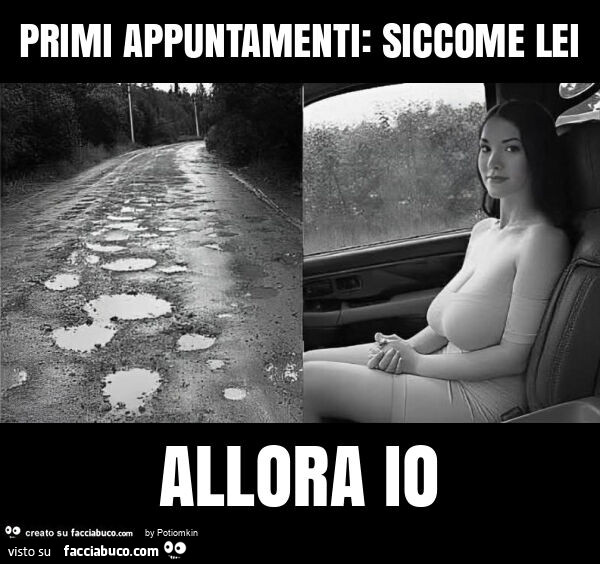 Primi appuntamenti: siccome lei allora io