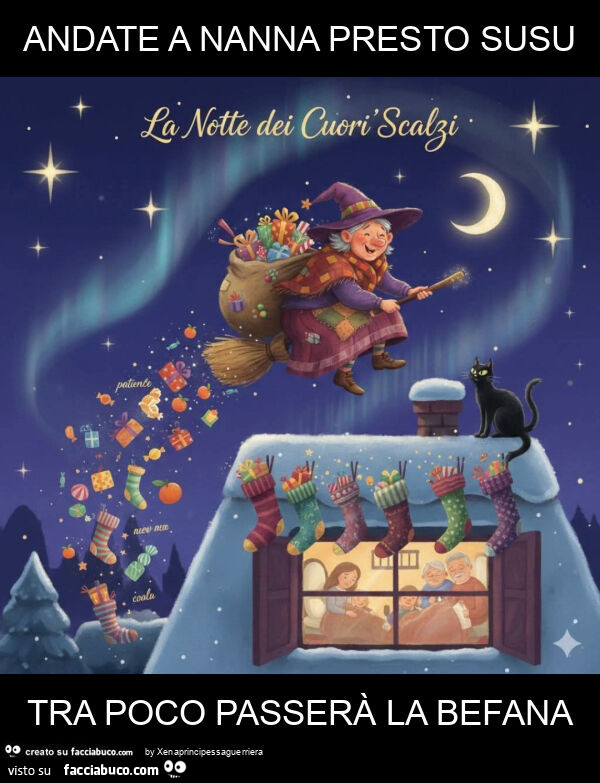 Andate a nanna presto susu tra poco passerà la befana