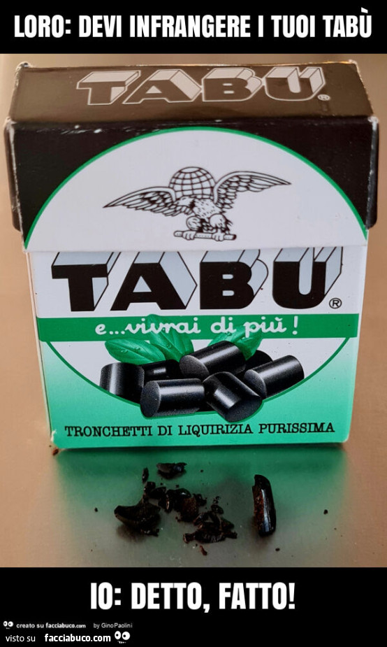 Loro: devi infrangere i tuoi tabù io: detto, fatto