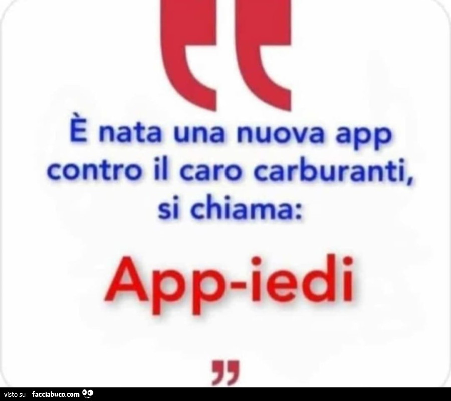 È nata una nuova app contro il caro carburanti, si chiama: app-iedi