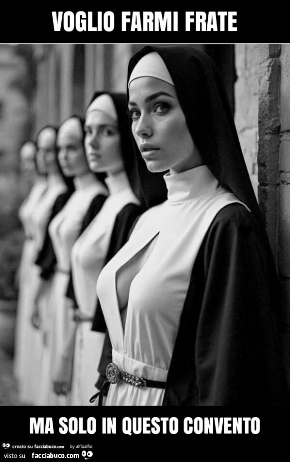 Voglio farmi frate ma solo in questo convento
