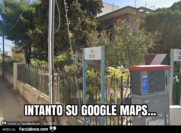 Intanto su google maps
