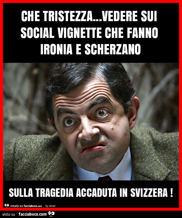 Che tristezza&hellip; vedere sui social vignette che fanno ironia e scherzano sulla tragedia accaduta in svizzera