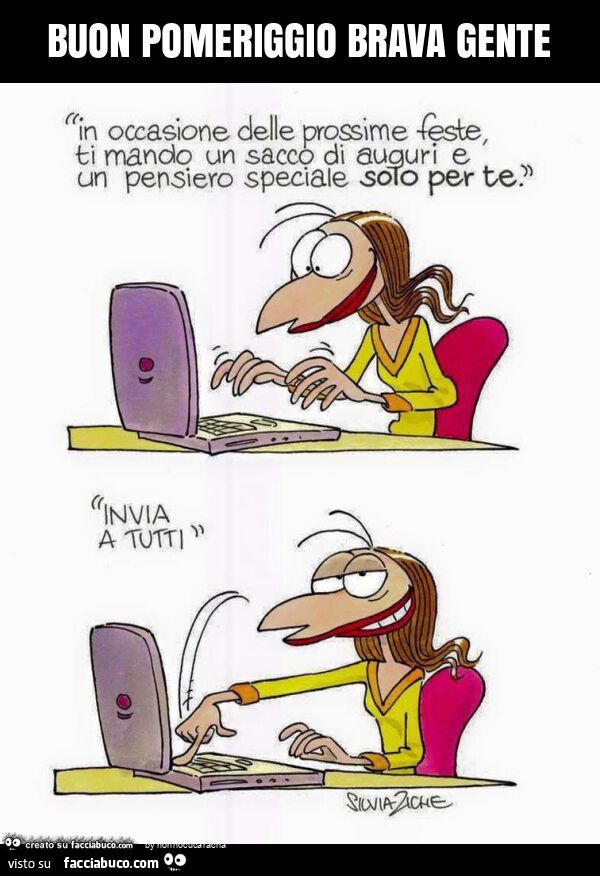 Buon pomeriggio brava gente