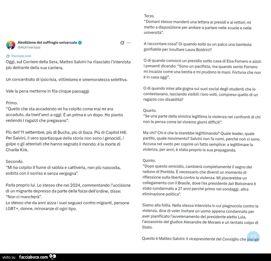 Oggi, sul corriere della sera, matteo salvini ha rilasciato l'intervista pitu delirante della sua carriera. Un concentrato di ipocrisia, vittimismo e smemoratezza selettiva