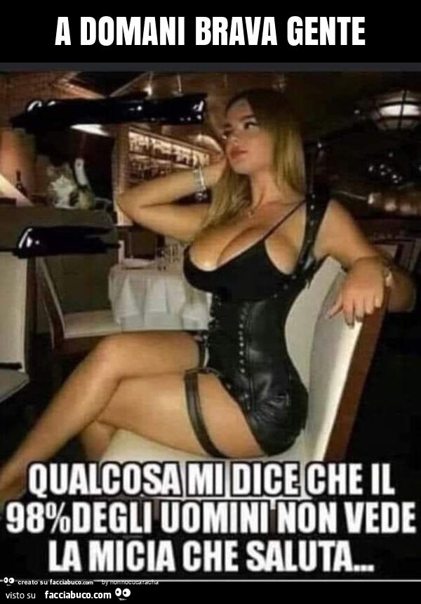 A domani brava gente