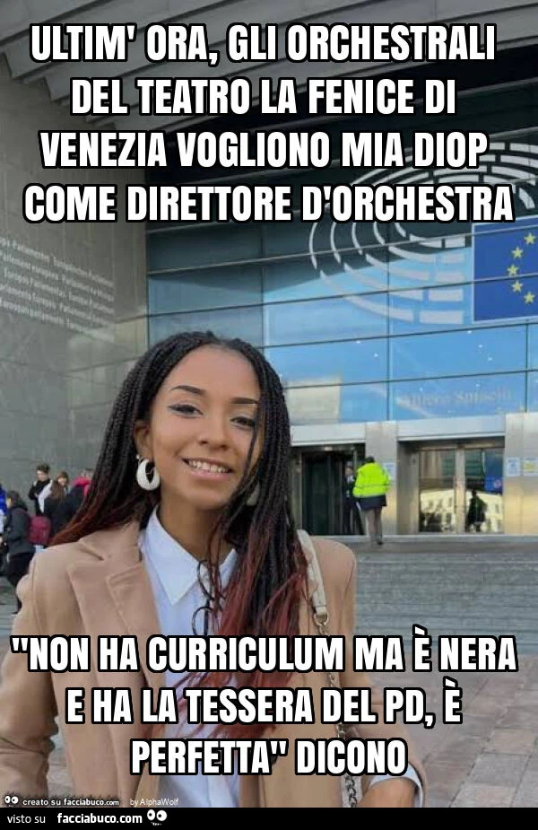 Ultim' ora, gli orchestrali del teatro la fenice di venezia vogliono mia diop come direttore d'orchestra "non ha curriculum ma è nera e ha la tessera del pd, è perfetta" dicono