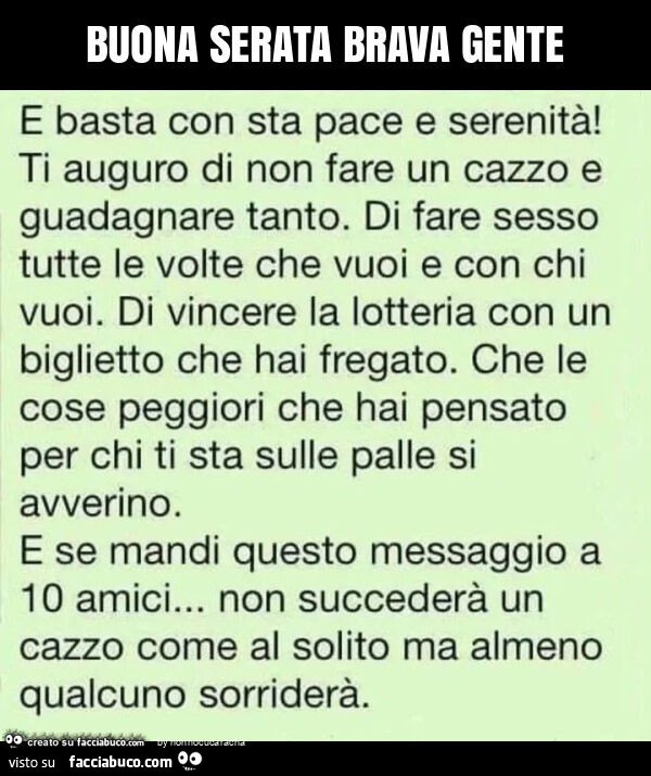 Buona serata brava gente