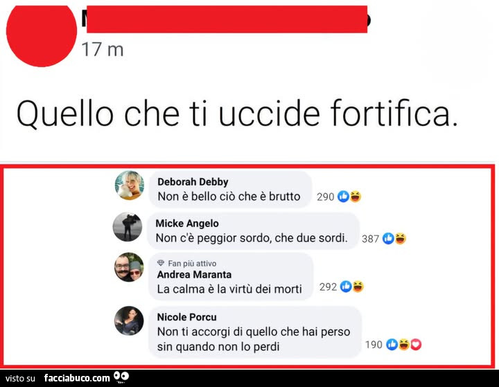 Quello che ti uccide fortifica. Non è bello ciò che è brutto