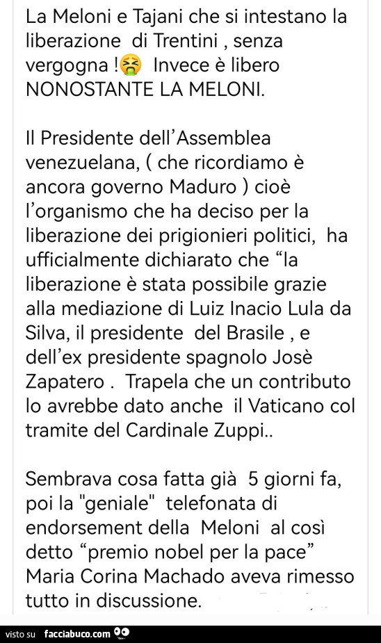 La Meloni e Tajani che si intestano la liberazione di trentini, senza vergogna invece è libero nonostante la meloni