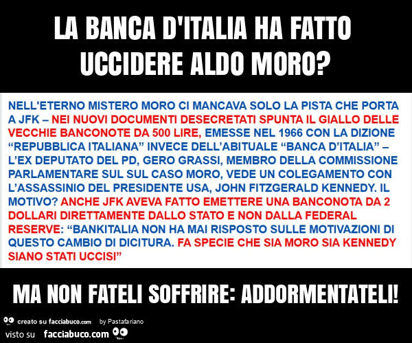 La banca d'italia ha fatto uccidere aldo moro? Ma non fateli soffrire: addormentateli