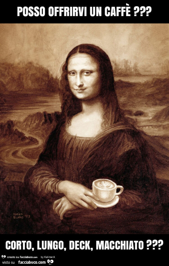 Posso offrirvi un caffรจ? Corto, lungo, deck, macchiato?