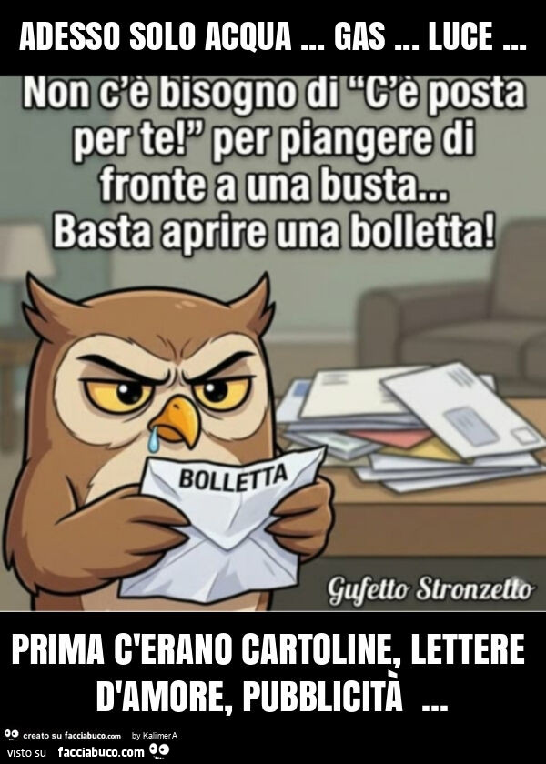 Adesso solo acqua&hellip; gas&hellip; luce&hellip; prima c'erano cartoline, lettere d'amore, pubblicità
