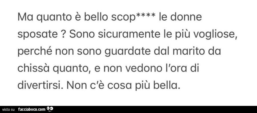 Ma quanto è bello scopare le donne sposate? Sono sicuramente le più vogliose, perché non sono guardate dal marito da chissà quanto, e non vedono l'ora di divertirsi. Non c'è cosa più bella
