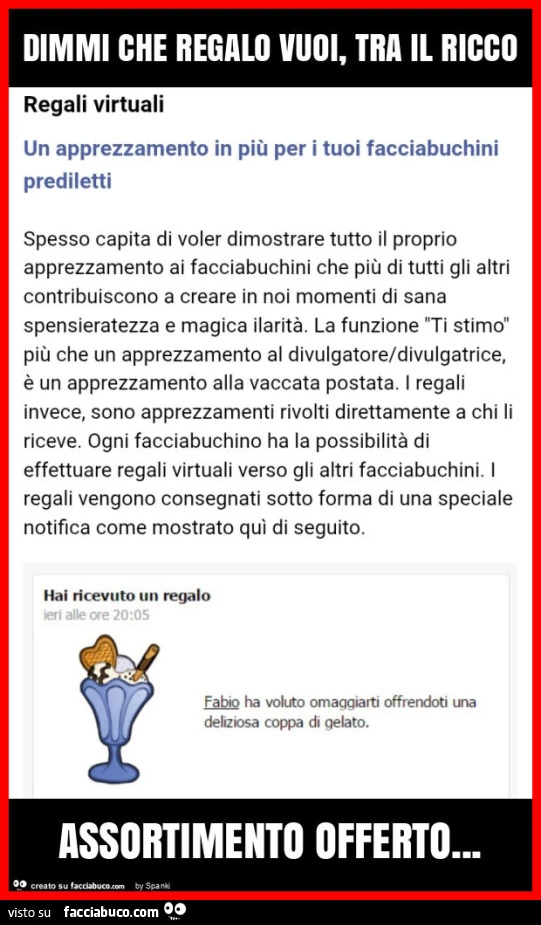 Dimmi che regalo vuoi, tra il ricco assortimento offerto